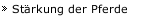 Stärkung der Pferde